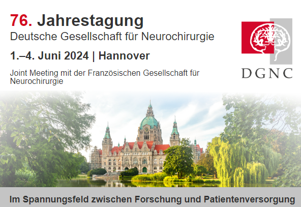 76. Jahrestagung der Deutschen Gesellschaft für Neurochirurgie (DGNC)