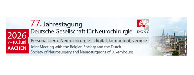 77. Jahrestagung der Deutschen Gesellschaft für Neurochirurgie mit Joint Meeting with the Belgian Society and the Dutch Society of Neurosurgery and Neurosurgeons of Luxembourg
